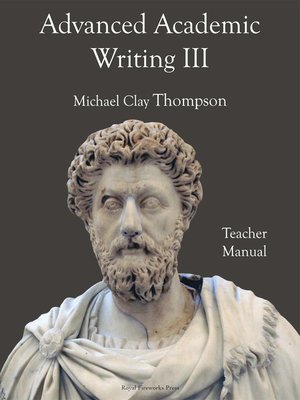 cover image of Advanced Academic Writing III: Teacher Manual